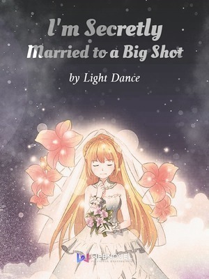 I'm Secretly Married to a Big Shot