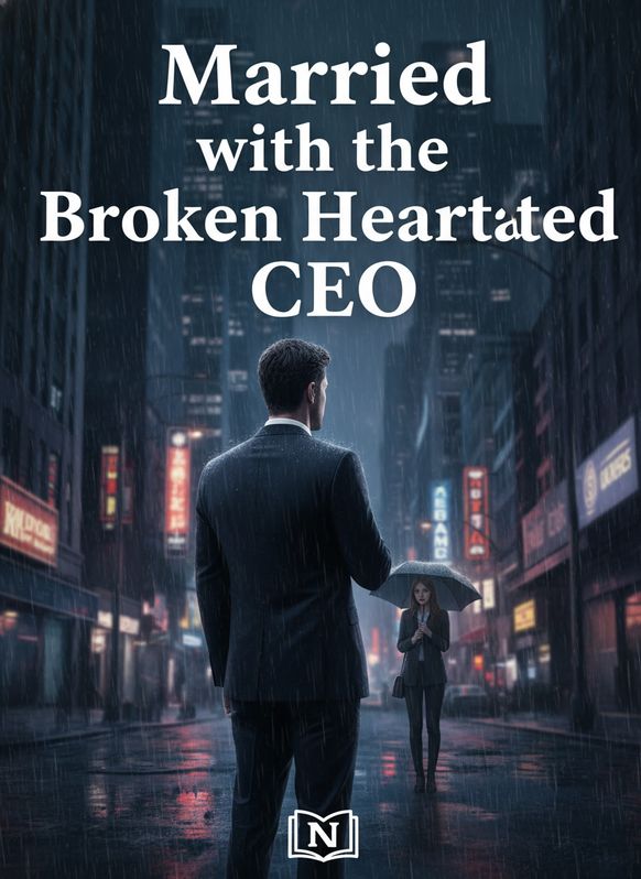Married with the Broken Hearted CEO Novel