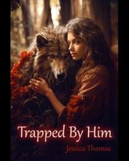 Trapped by Him
